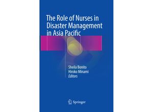 9783319823201 - The Role of Nurses in Disaster Management in Asia Pacific Kartoniert (TB)