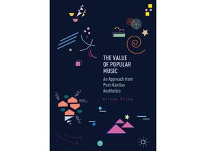 9783319835396 - The Value of Popular Music - Alison Stone Kartoniert (TB)