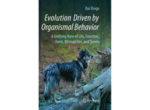 9783319837734 - Evolution Driven by Organismal Behavior - Rui Diogo Kartoniert (TB)