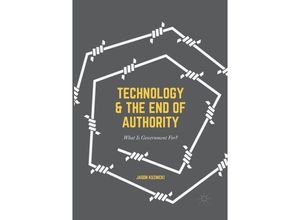 9783319839950 - Technology and the End of Authority - Jason Kuznicki Kartoniert (TB)