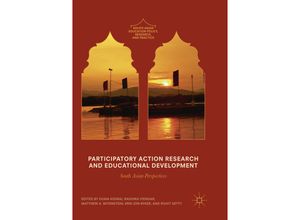 9783319840437 - South Asian Education Policy Research and Practice   Participatory Action Research and Educational Development Kartoniert (TB)