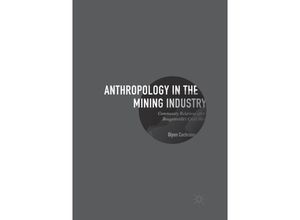 9783319843711 - Anthropology in the Mining Industry - Glynn Cochrane Kartoniert (TB)