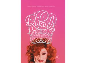 9783319844442 - RuPauls Drag Race and the Shifting Visibility of Drag Culture Kartoniert (TB)