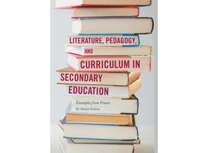 9783319848303 - Literature Pedagogy and Curriculum in Secondary Education - M Martin Guiney Kartoniert (TB)