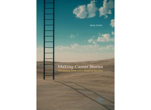 9783319855875 - Making Career Stories - Mark Scillio Kartoniert (TB)