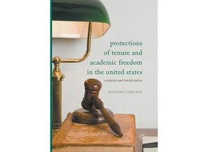 9783319858715 - Protections of Tenure and Academic Freedom in the United States - Matthew J Hertzog Kartoniert (TB)