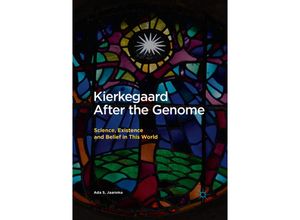 9783319862958 - Kierkegaard After the Genome - Ada S Jaarsma Kartoniert (TB)