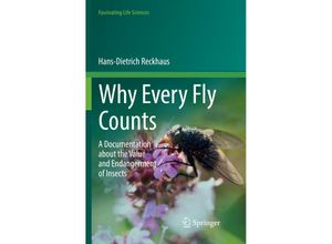 9783319864709 - Fascinating Life Sciences   Why Every Fly Counts - Hans-Dietrich Reckhaus Kartoniert (TB)