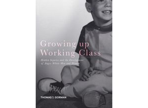 9783319865041 - Growing up Working Class - Thomas J Gorman Kartoniert (TB)