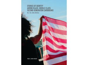 9783319872582 - Stories of Identity among Black Middle Class Second Generation Caribbeans - Yndia S Lorick-Wilmot Kartoniert (TB)