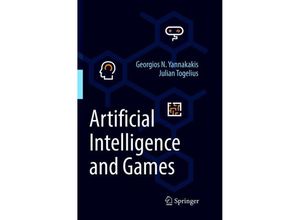 9783319875767 - Artificial Intelligence and Games - Georgios N Yannakakis Julian Togelius Kartoniert (TB)