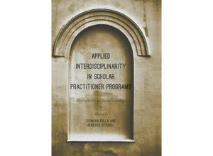 9783319877983 - Applied Interdisciplinarity in Scholar Practitioner Programs Kartoniert (TB)