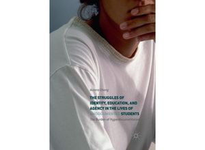 9783319878362 - The Struggles of Identity Education and Agency in the Lives of Undocumented Students - Aurora Chang Kartoniert (TB)