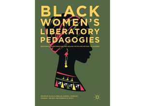 9783319881065 - Black Womens Liberatory Pedagogies Kartoniert (TB)