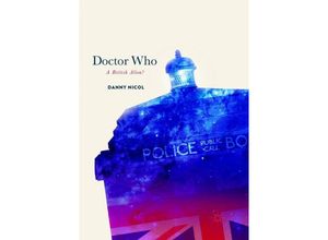 9783319881133 - Doctor Who A British Alien? - Danny Nicol Kartoniert (TB)