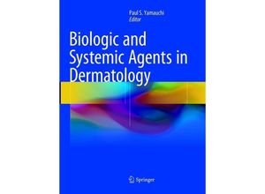 9783319883373 - Biologic and Systemic Agents in Dermatology Kartoniert (TB)