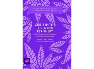 9783319888309 - Building a Sustainable Political Economy SPERI Research & Policy   Crisis in the Eurozone Periphery Kartoniert (TB)