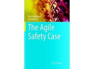 9783319889122 - The Agile Safety Case - Thor Myklebust Tor Stålhane Kartoniert (TB)