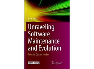 9783319890609 - Unraveling Software Maintenance and Evolution - Ervin Varga Kartoniert (TB)