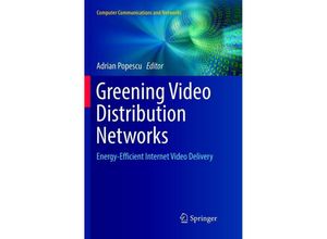 9783319890975 - Computer Communications and Networks   Greening Video Distribution Networks Kartoniert (TB)