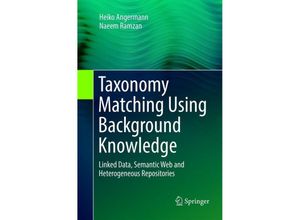 9783319891576 - Taxonomy Matching Using Background Knowledge - Heiko Angermann Naeem Ramzan Kartoniert (TB)