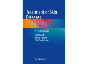 9783319895802 - Treatment of Skin Diseases - Zohra Zaidi Khalid Hussain Simi Sudhakaran Kartoniert (TB)