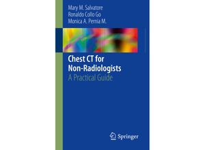 9783319897097 - Chest CT for Non-Radiologists - Mary M Salvatore Ronaldo Collo Go Monica A Pernia M Kartoniert (TB)