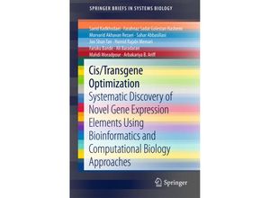 9783319903903 - Cis Transgene Optimization - Saeid Kadkhodaei Farahnaz Sadat Golestan Hashemi Morvarid Akhavan Rezaei Sahar Abbasiliasi Joo Shun Tan Hamid Rajabi Memari Faruku Bande Ali Baradaran Mahdi Moradpour Arbakariya B Ariff Kartoniert (TB)