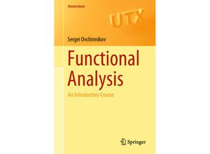 9783319915111 - Universitext   Functional Analysis - Sergei Ovchinnikov Kartoniert (TB)