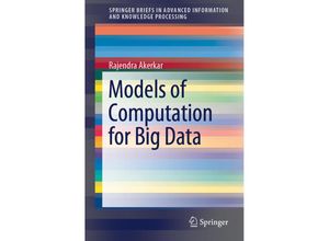 9783319918501 - Advanced Information and Knowledge Processing   Models of Computation for Big Data - Rajendra Akerkar Kartoniert (TB)