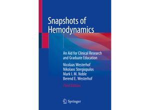 9783319919317 - Snapshots of Hemodynamics - Nicolaas Westerhof Nikolaos Stergiopulos Mark IM Noble Kartoniert (TB)