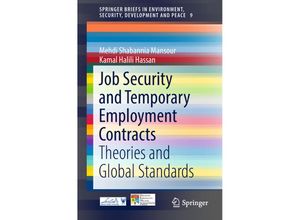 9783319921136 - Job Security and Temporary Employment Contracts   SpringerBriefs in Environment Security Development and Peace Bd9 - Mehdi Shabannia Mansour Kamal Halili Hassan Kartoniert (TB)