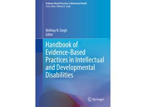 9783319928487 - Evidence-Based Practices in Behavioral Health   Handbook of Evidence-Based Practices in Intellectual and Developmental Disabilities Kartoniert (TB)