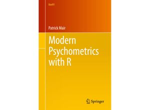 9783319931753 - Use R!   Modern Psychometrics with R - Patrick Mair Kartoniert (TB)