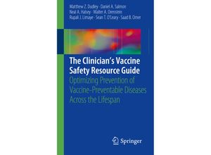 9783319946931 - The Clinicians Vaccine Safety Resource Guide - Matthew Z Dudley Daniel A Salmon Neal A Halsey Kartoniert (TB)