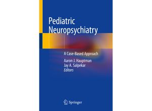 9783319949970 - Pediatric Neuropsychiatry Kartoniert (TB)