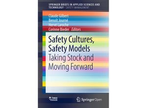 9783319951287 - SpringerBriefs in Applied Sciences and Technology   Safety Cultures Safety Models Kartoniert (TB)