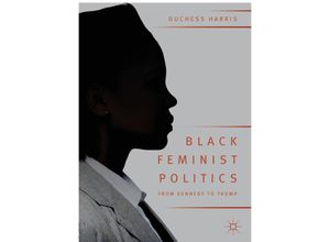 9783319954554 - Black Feminist Politics from Kennedy to Trump - Duchess Harris Kartoniert (TB)