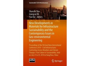 9783319957739 - Sustainable Civil Infrastructures   New Developments in Materials for Infrastructure Sustainability and the Contemporary Issues in Geo-environmental Engineering Kartoniert (TB)