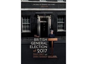 9783319959351 - The British General Election of 2017 - Philip Cowley Dennis Kavanagh Kartoniert (TB)