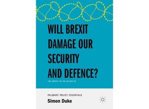 9783319961064 - Will Brexit Damage our Security and Defence? - Simon Duke Kartoniert (TB)