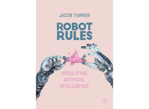 9783319962344 - Robot Rules - Jacob Turner Kartoniert (TB)