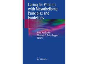 9783319962436 - Caring for Patients with Mesothelioma Principles and Guidelines Kartoniert (TB)