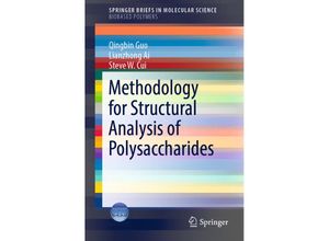 9783319963693 - SpringerBriefs in Molecular Science   Methodology for Structural Analysis of Polysaccharides - Qingbin Guo Lianzhong Ai Steve Cui Kartoniert (TB)