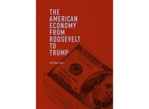 9783319969527 - The American Economy from Roosevelt to Trump - Vittorio Valli Kartoniert (TB)