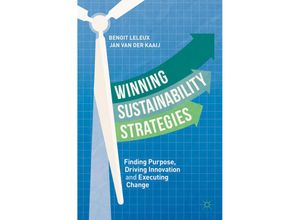 9783319974446 - Winning Sustainability Strategies - Benoit Leleux Jan van der Kaaij Kartoniert (TB)