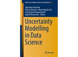 9783319975467 - Uncertainty Modelling in Data Science Kartoniert (TB)