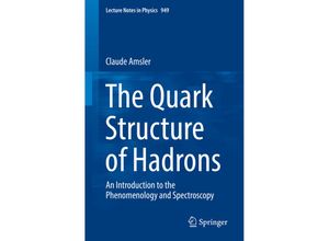 9783319985268 - The Quark Structure of Hadrons - Claude Amsler Kartoniert (TB)