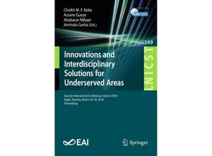 9783319988771 - Innovations and Interdisciplinary Solutions for Underserved Areas Kartoniert (TB)