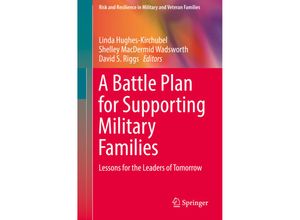 9783319993775 - Risk and Resilience in Military and Veteran Families   A Battle Plan for Supporting Military Families Kartoniert (TB)